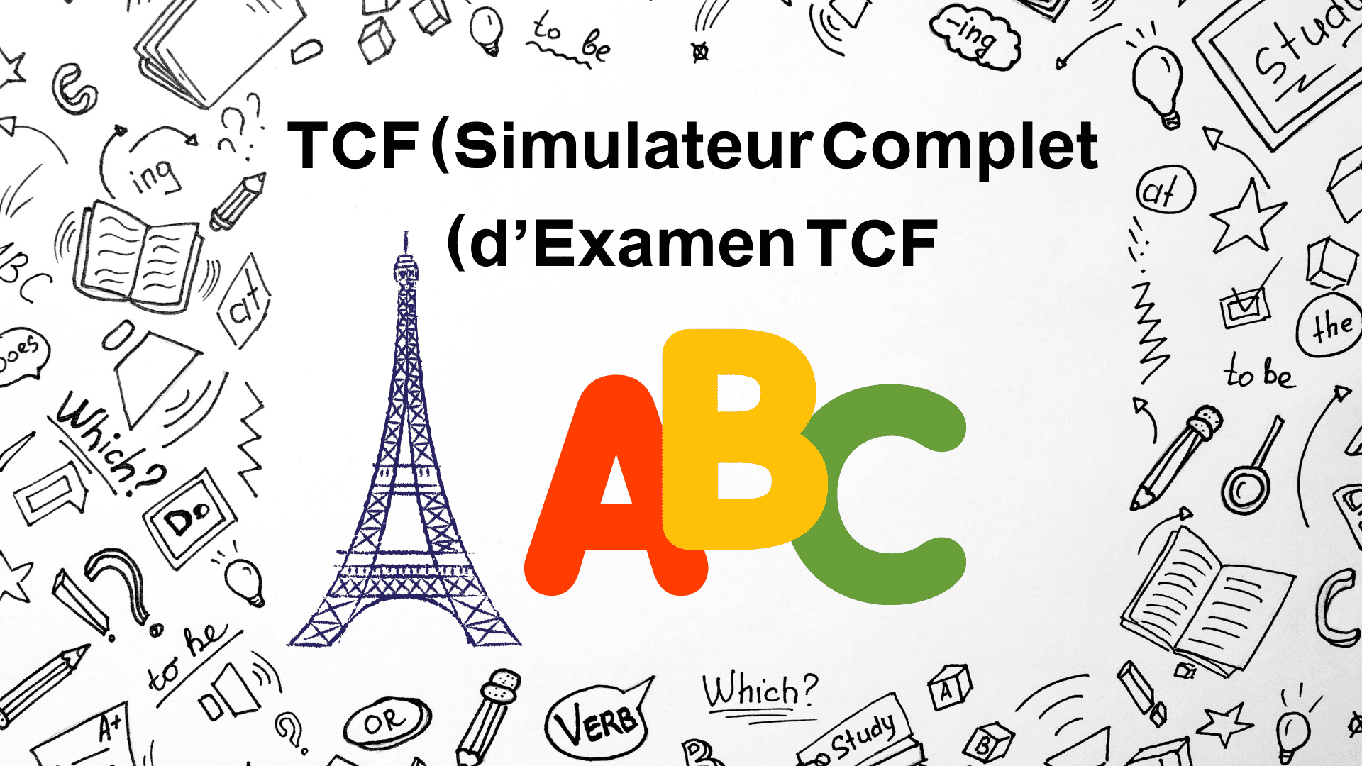 Simulateur Complet d'examen TCF